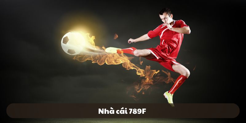 Nhà cái 789F đột phá công nghệ